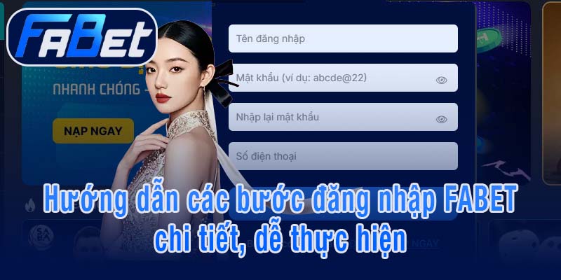 Hướng dẫn các bước đăng nhập FABET chi tiết, dễ thực hiện